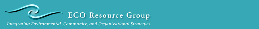 Eco Resource Group - Integrating Environmental, Community and Organizational Strategies